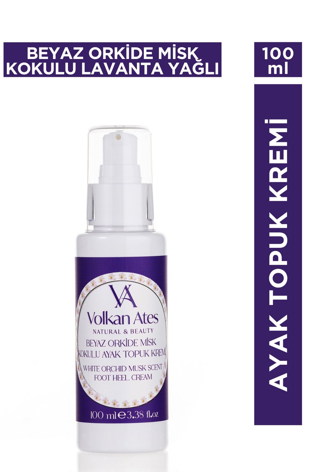Volkan Ates Natural & Beauty Lavanta Yağlı & Beyaz Orkide - Misk Kokulu Ayak Topuk Kremi 100 ml